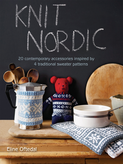 Title details for Knit Nordic by Eline Oftedal - Available